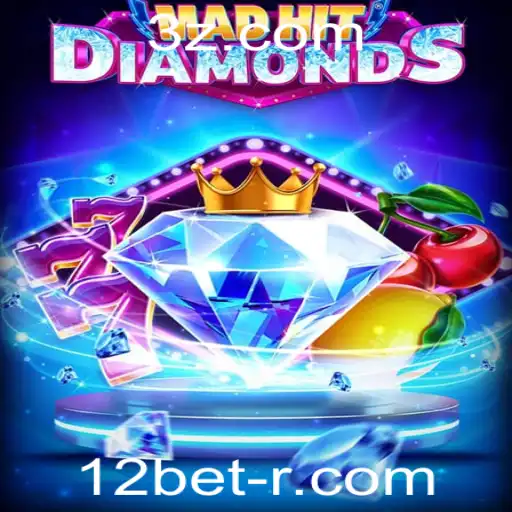 12bet - Explorando o Novo Fenômeno dos Games Online: MadHitDiamonds